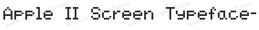 Apple II Screen Typeface字体转换